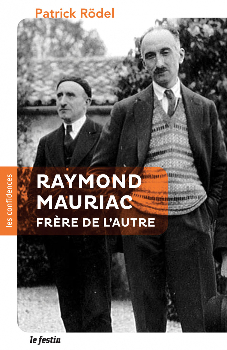 Raymond Mauriac - Le frère de l'autre
