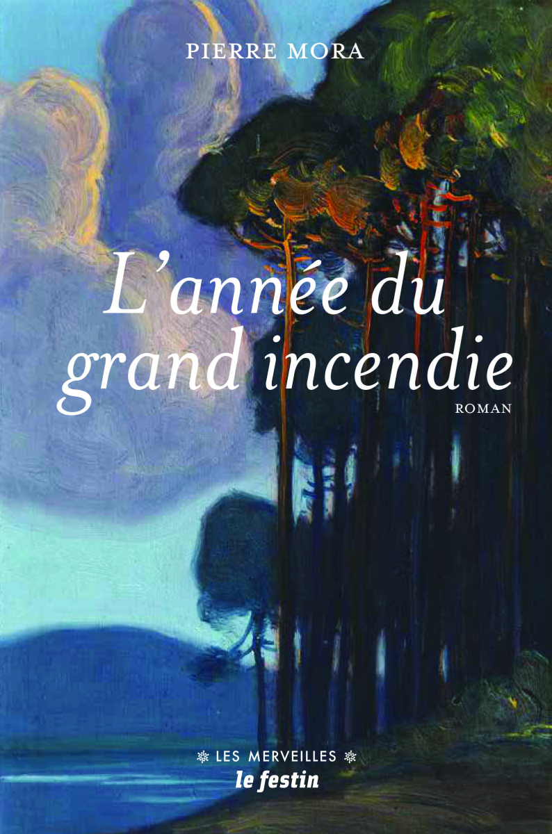 L'année du grand incendie