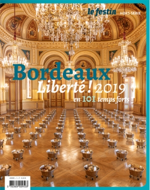 Bordeaux [ Liberté ! 2019 ] en 101 temps forts