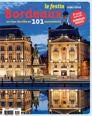 Bordeaux,un tour de ville en 101 monuments | Le Festin
