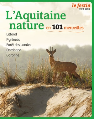 L'Aquitaine nature en 101 merveilles | Le Festin