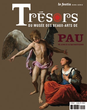 Trésors du musée des beaux-arts de Pau - 15 ans d'acquisitions  | Le Festin
