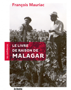 Le livre de raison de Malagar - François Mauriac