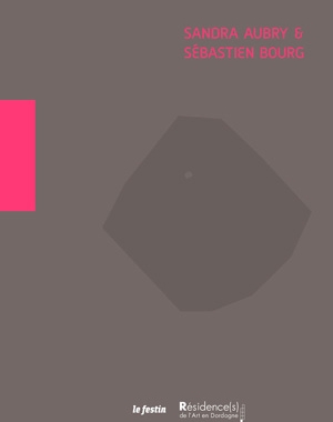 Sandra Aubry et Sébastien Bourg | Résidences de l'art en Dordogne | Le Festin