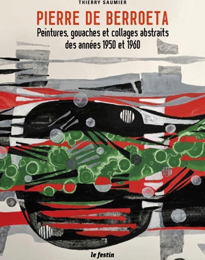 Pierre de Berroeta - Peintures et gouaches abstraites - 1950 et 1960 | Le Festin