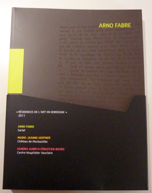 Résidences de l'art en Dordogne - 2011 - Résidences de l'art en Dordogne - Coffret de trois catalogues | Le Festin