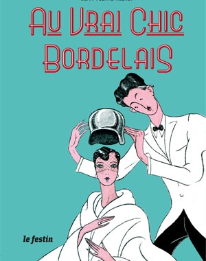 Au vrai chic Bordelais | Le Festin | Jean-Pierre Hieret