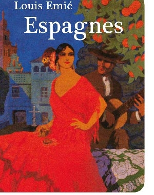 Espagnes | Louis Emié | Le Festin