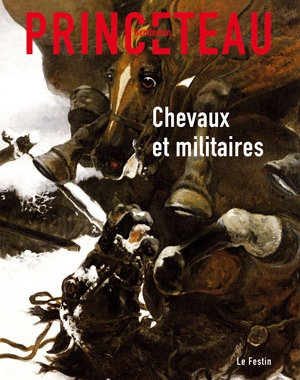 Gentleman Princeteau - 7 - Chevaux et militaires | Le Festin