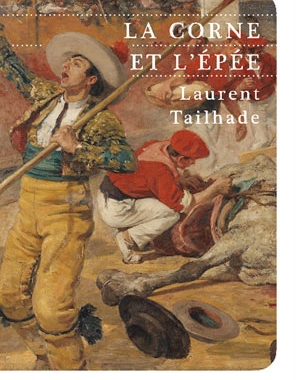 La Corne et l'épée | Laurent Tailhade | Le Festin