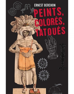 Peints, colorés, tatoués