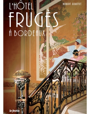 L'Hôtel Frugès à Bordeaux