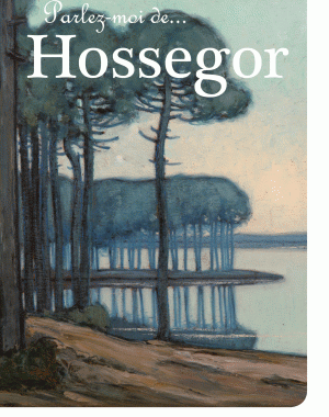 Parlez-moi de… Hossegor | Le Festin