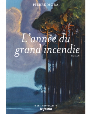L'année du grand incendie