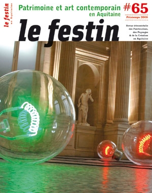 Le Festin# 65 - Patrimoine et art contemporain en Aquitaine