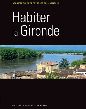 Habiter la Gironde | Le Festin
