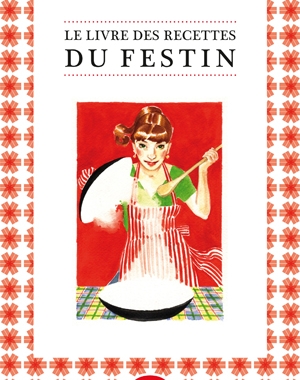 Le Livre des recettes du Festin